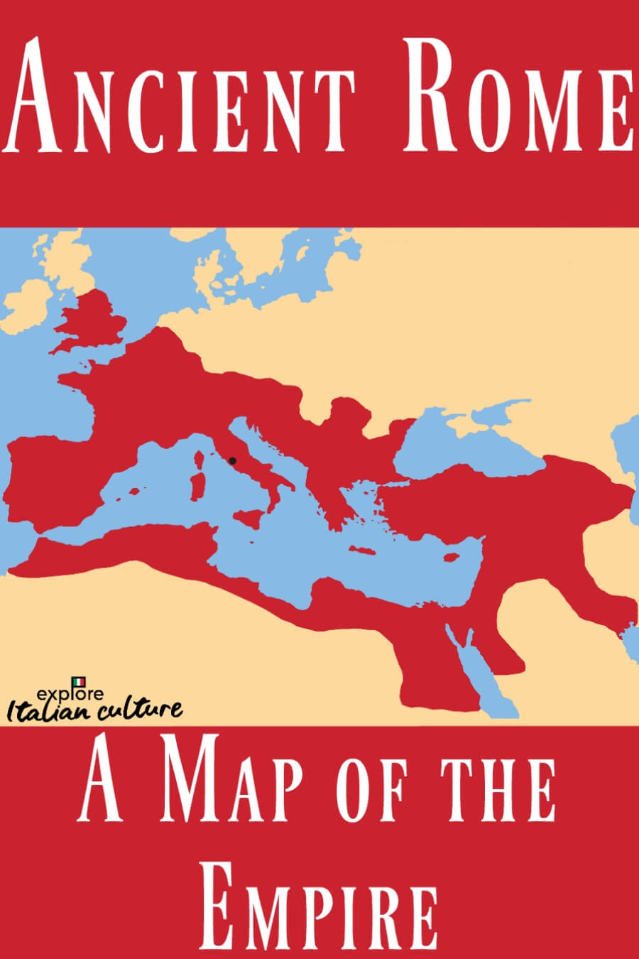 Ancient Origins - A referenced map of the Roman Empire at its